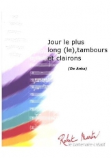 Jour le Plus Long (le), Tambours et Clairons