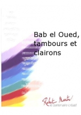 Bab El Oued, Tambours et Clairons